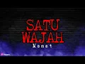 Download Lagu MAMAT - SATU WAJAH | LIRIK