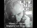 Download Lagu Heaven 17 - Let Me Go Original 12 inch Version 1982