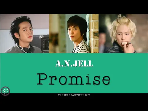 Download MP3 [ENG/ROM/HAN] A.N.JELL (엔젤) - Promise | You're Beautiful OST