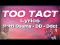 Too Tact - Notti Osama DD Osama Sugarhill Ddot