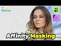 Learn Layer Masks in Affinity Photo and Affinity Pixel