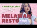 MAHALINI MELAWAN RESTU VIRAL TOP JOOX