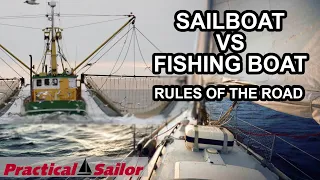 Sailboat vs Fishing Boat –  Rules of the Road
