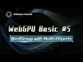 Learn WebGPU BindGroup with Multi-Objects