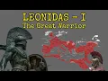 LEONIDAS I - Great Warrior and Military strategist