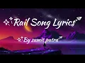 Rail song lyrics video