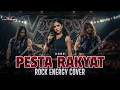 Lagu PESTA RAKYAT – KOBE | Cover by VOLTROCK