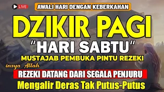 PUTAR DZIKIR INI ! Dzikir Pagi Mustajab Pembuka Pintu Rezeki Dari Segala Penjuru