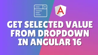 How to get selected value from dropdown in Angular 16