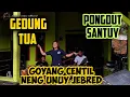 Download Lagu GEDUNG TUA || PONGDUT SANTUY || UNUY JEBRED || EDISI LATIHAN