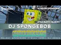 Lagu DJ SPONGEBOB SQUAREPANTS SONG STYLE PARTY VELOCITY DJ MELODY SPONGEBOB LUCU