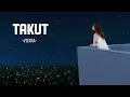 Download Lagu Vierra - Takut [Video lirik]