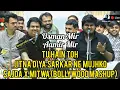 Download Lagu Tu Hai Toh x Sajdaa x Mitwa x Jitna Diya Sarkar Ne Mujhko (Full Video) - Osman Mir \u0026 Aamir Mir Live