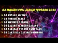 DJ ANTAH LAH LAH DIAK ANTAH SIA NAN SALAH X DJ MARINDU SURANG BREAKBEAT 2023