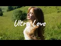 Download Lagu Holly Hebe - Ultra Love (feat. Ella Rosa) | Ethereal Sounds and Poetic Lyrics