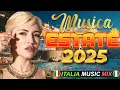 Lagu Hit Italiane 2025 🌞 Musica Italiana Estate Mix 🌴 Le Migliori Canzoni del Momento