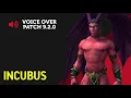 Incubus Voice Over - Patch 9 2 0