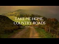 Download Lagu Take Me Home, Country Roads by John Denver LYRICS (Slowed + Reverb Version)
