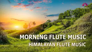 Morning Flute Music | Himalayan Flute Music | Meditation Music | (बाँसुरी) Aparmita Ep. 170