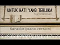 Download Lagu Untuk Hati yang Terluka (Isyana Sarasvati) Karaoke Piano Persion
