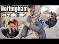 NOTTINGHAM-The Crazy Nightlife