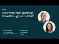AI in workforce planning Breakthrough or bubble Free webinar