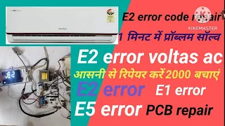 E2 error code e2 error voltas ac e2 error code repair Voltas split AC PCB repair PCB repair