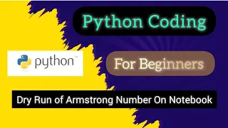 Print Armstrong Number Using While loop in Python Dry Run