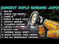 Lagu DANGDUT KOPLO KENDANG RAMPAK JAIPONG TERBARU 2025
