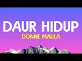 Donne Maula - Daur Hidup (Lirik Lagu)| Hai perkenalkan aku jiwa yang bertahan (Viral Tiktok)