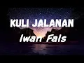 Download Lagu Kuli Jalanan - Iwan Fals Lyrics Video