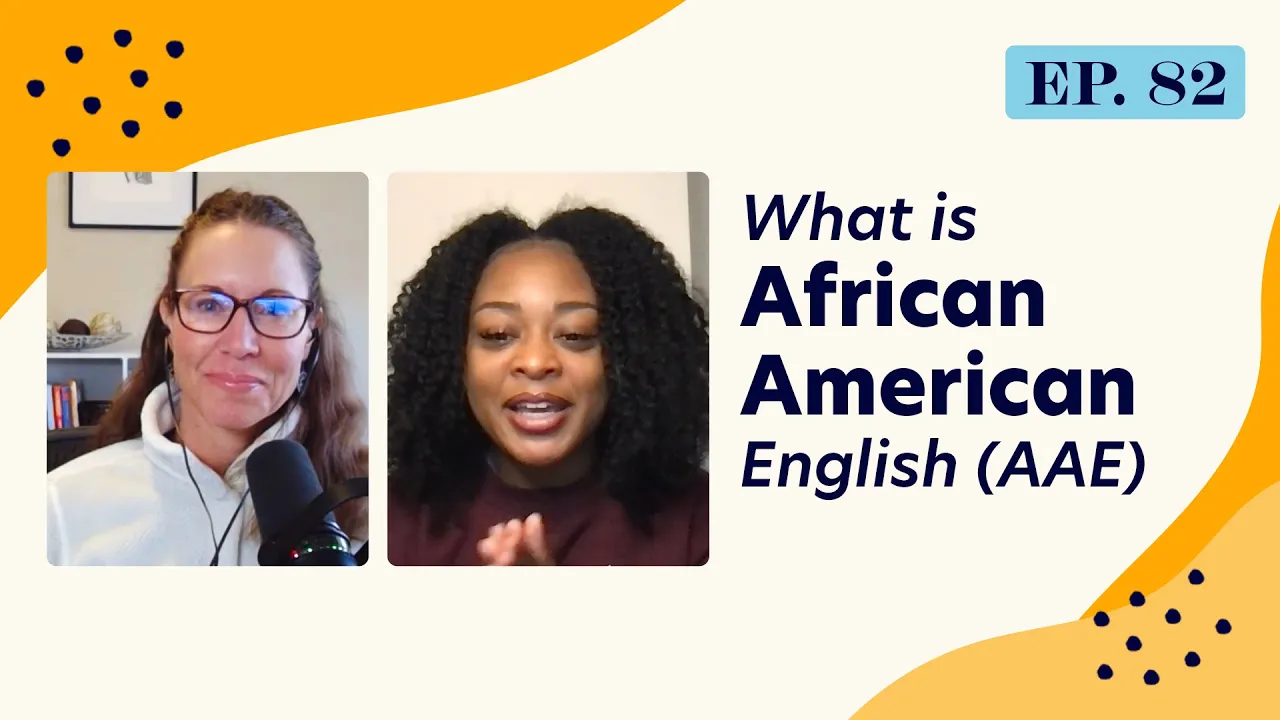 What is African American English (AEE) | Ep. 82 | Highlight