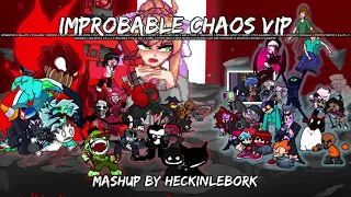 Download Improbable Chaos VIP (Expurgation +30 SONGS) | Mashup By HeckinLeBork (Thank You for 25K) MP3