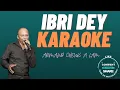 Download Lagu IBRI DEY - ARMAND CHEUK A LAM || KARAOKE
