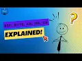 Data Storage Demystified Easy Guide to Bit Byte KB MB GB
