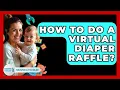How To Do A Virtual Diaper Raffle - Raising A Toddler