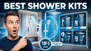 Top 5 Best Shower Kits in 2026 Complete Shower System Reviews