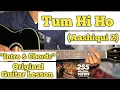 Download Lagu Tum Hi Ho - Aashiqui 2 | Guitar Lesson | Intro \u0026 Chords | (Capo 1)
