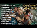 LAGU TIMUR TERBARU \u0026 VIRAL 2025 TOR MONITOR KETUA TABOLA BALE BODY ΡΑΤΑ NAGAPAIN REPOT PICA PICA