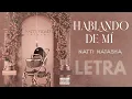 Download Lagu Natti Natasha - Hablando de Mí [Lyric Video]