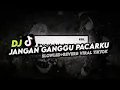 Download Lagu DJ JANGAN GANGGU PACARKU | SLOWED+REVERB VIRAL TIKTOK