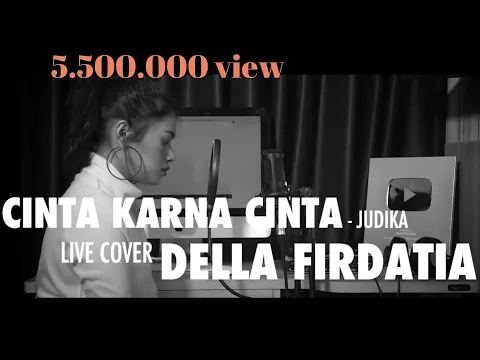 Download MP3 Judika - Cinta Karena Cinta (cover) by Della Firdatia