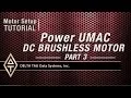 Motor Setup Tutorial POWER UMAC DC BRUSHLESS MOTOR PART 3