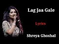 Download Lagu LYRICS : LAG JA GALE | SHREYA GHOSHAL| FULL LYRICS SONG |