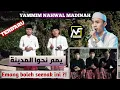 Download Lagu YAMMIM NAHWAL MADINAH - Versi Qosidah