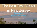 Sunrise Mountain is one of New Jersey s Best Views from the Trail