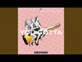 Download Lagu You Gotta (Extended Mix)