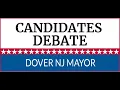 Dover NJ Mayor Candidates Debate Sep 2023