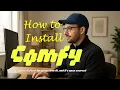 How to Install ComfyUI the Right Way Step-by-Step