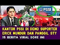 Download Lagu 🔴Demo Besar-Besaran Kantor PSSI Sore ini❗STY Minta Dikembalikan \u0026 ET Mundur Diganti Ratu Tisa✅